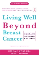 Living Beyond Breast Cancer:: A Survivor's Guide for When Treatment Ends and the Rest of Your Life Begins 0812930665 Book Cover