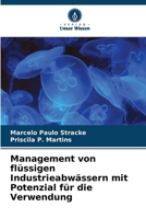 Management von flüssigen Industrieabwässern mit Potenzial für die Verwendung (German Edition) 6208095158 Book Cover