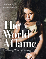 The World Aflame: The Long War 1914 - 1945 1788547780 Book Cover