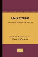 Grain Storage: The Role of Fungi in Quality Loss 0816657270 Book Cover