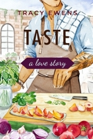 Taste - A Love Story 0990857158 Book Cover