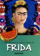 Frida (Descubriendo El Magico Mundo De) 6074004072 Book Cover