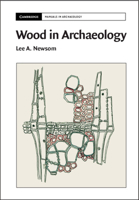 Wood in Archaeology 1107666899 Book Cover