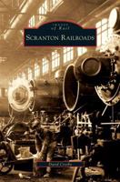 Scranton Railroads 0738565180 Book Cover