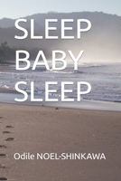 SLEEP BABY SLEEP B0C7TCLK71 Book Cover