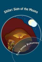 Shilar: Sign of the Moons 1477582770 Book Cover