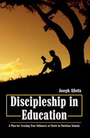 Discipleship in Education 1532630875 Book Cover