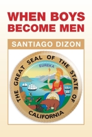 When Boys Become Men 1664127046 Book Cover