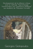 Développement de la réflexion critique avec la méthode “Apprentissage Transformateur par l’Expérience Esthétique” aux étudiants de l’Éducation Formelle. 172629742X Book Cover