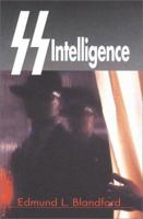 Ss Intelligence: The Nazi Secret Service 0785813985 Book Cover