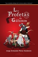 Los Profetas de Gúlumm 0578023202 Book Cover