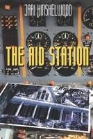 THE AID STATION B08F6TF7G5 Book Cover