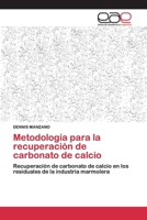 Metodolog�a para la recuperaci�n de carbonato de calcio 6200406243 Book Cover