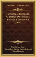 Farmacopea Razonada, O Tratado De Farmacia Practico Y Teorico V2 (1830) 1161171266 Book Cover