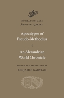 Apocalypse of Pseudo-Methodius / An Alexandrian World Chronicle 0674053079 Book Cover
