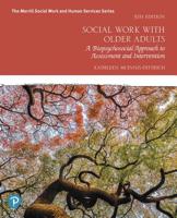 Social Work With Elders: A Biopsychosocial Approach To Assessment And Intervention 0205593607 Book Cover