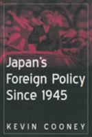 Japan's Foreign Policy Since 1945 0765616505 Book Cover