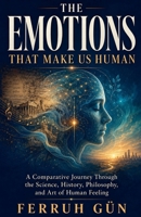 The Emotions That Make Us Human B0HFNYYKF3 Book Cover