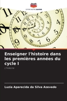 Enseigner l'histoire dans les premières années du cycle I (French Edition) 6207175328 Book Cover