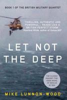 Let Not the Deep 1909269476 Book Cover