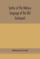 Syntax of the Hebrew Language of the Old Testament 1016257155 Book Cover