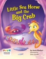 Little Sea Horse and the Big Crab 1406257699 Book Cover