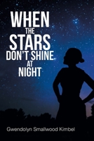 When the Stars Don't Shine at Night B0CGTNX27W Book Cover