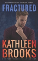 Fractured: Shadows Landing: The Townsends #6 B0GYZJQ3NF Book Cover