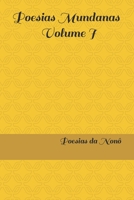 Poesias Mundanas - Volume I (Poesias da Nonô / Nonô Poetry) B0BBCWSCXL Book Cover