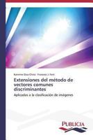 Extensiones del Metodo de Vectores Comunes Discriminantes 363955339X Book Cover