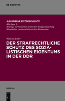 Der strafrechtliche Schutz des sozialistischen Eigentums in der DDR 3110248557 Book Cover