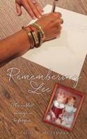 Remembering Lee: The noblest revenge is to forgive. 1662803796 Book Cover