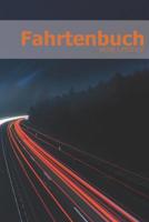 Fahrtenbuch: Fahrten, - und Tankbuch f�r mehr als 1800 Eintr�ge - Klein & Kompakt ca. A5 1074161009 Book Cover