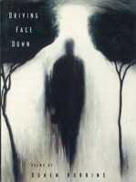 Driving Face Down: Poems (Lynx House Press) 0899241093 Book Cover