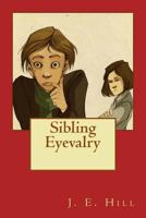 Sibling Eyevalry 1502300559 Book Cover