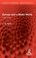 Europe and a Wider World: 1415-1715 1041005989 Book Cover