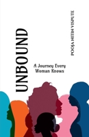 UNBOUND: A Journey Every Woman Knows B0GS34WN6B Book Cover