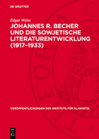 Johannes R. Becher Und Die Sowjetische Literaturentwicklung (1917-1933) 3112710843 Book Cover