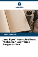 Jane Eyre" neu schreiben: "Rebecca" und "Wide Sargasso Sea" 6205861445 Book Cover