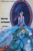 Selfie Altruist: Poems 1540450236 Book Cover