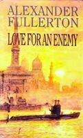 Love for an Enemy 0751509086 Book Cover