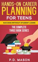 Hands-On Career Planning for Teens: Success Without Student Loans 1961579103 Book Cover