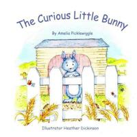 The Curious Little Bunny 1492848271 Book Cover