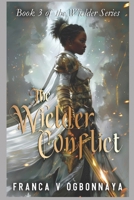 The Wielder Conflict: Book 3 of the Wielder Series B0FMQHCQCD Book Cover