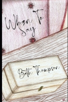When to Say 1514709775 Book Cover