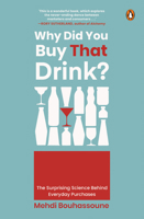 Why Did You Buy That Drink?: The Surprising Science Behind Everyday Purchases 9815295039 Book Cover