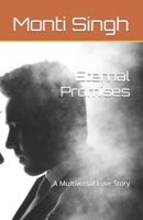 Eternal Promises: A Multiversal Love Story B0CJKTR4ST Book Cover