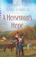 A Horseman's Hope 0373486413 Book Cover