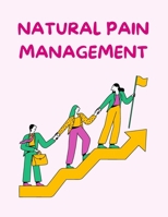 Natural Pain Management 9732347511 Book Cover