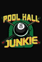 Pool Hall Junkie: Pool Eight Ball Notebook 6x9 Blank Lined Journal Gift 1087461391 Book Cover